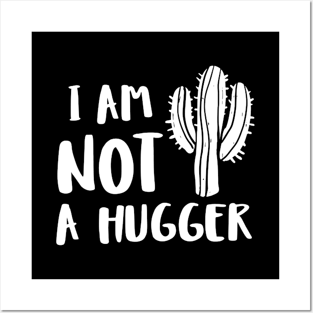 I Am Not A Hugger Wall Art by zeedot